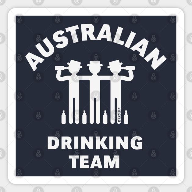 Australian Drinking Team (Booze / Beer / Alcohol / White) Magnet by MrFaulbaum